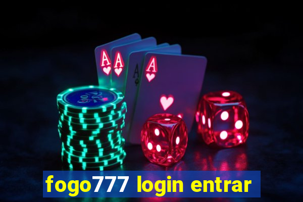 fogo777 login entrar